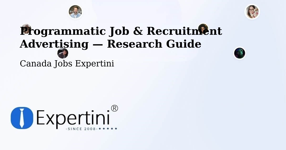Programmatic Job & Recruitment Advertising — Research Guide – Fairview